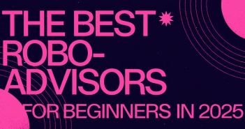 The Best Robo-Advisors for Beginners in 2025